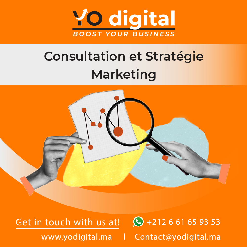 Yo Digital : Votre Agence de Marketing Digital à Fès Consu